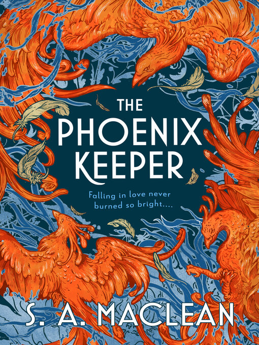 Title details for The Phoenix Keeper by S. A. MacLean - Available